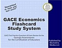 Gace Economics Flashcard Study System: Gace Test Practice Questions & Exam Review for the Georgia Assessments for the Certification of Educators (Other)