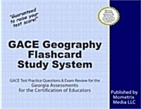 Gace Geography Flashcard Study System: Gace Test Practice Questions & Exam Review for the Georgia Assessments for the Certification of Educators (Other)