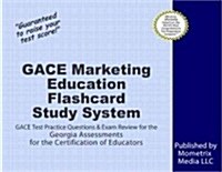 Gace Marketing Education Flashcard Study System: Gace Test Practice Questions & Exam Review for the Georgia Assessments for the Certification of Educa (Other)