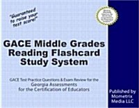 Gace Middle Grades Reading Flashcard Study System: Gace Test Practice Questions & Exam Review for the Georgia Assessments for the Certification of Edu (Other)