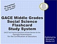 Gace Middle Grades Social Science Flashcard Study System: Gace Test Practice Questions & Exam Review for the Georgia Assessments for the Certification (Other)