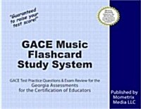 Gace Music Flashcard Study System: Gace Test Practice Questions & Exam Review for the Georgia Assessments for the Certification of Educators (Other)