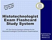Histotechnologist Exam Flashcard Study System: Htl Test Practice Questions & Review for the Histotechnologist Certification Examination (Other)