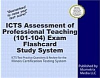 Icts Assessment of Professional Teaching (188) Exam Flashcard Study System: Icts Test Practice Questions and Review for the Illinois Certification Tes (Other)
