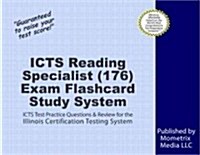 Icts Reading Specialist (176) Exam Flashcard Study System: Icts Test Practice Questions and Review for the Illinois Certification Testing System (Other)