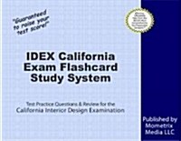 Idex California Exam Flashcard Study System: Idex Test Practice Questions & Review for the California Interior Design Examination (Other)