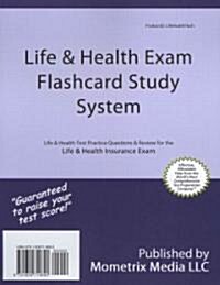 Life & Health Exam Flashcard Study System: Life & Health Test Practice Questions & Review for the Life & Health Insurance Exam (Other)