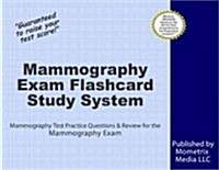 Mammography Exam Flashcard Study System: Mammography Test Practice Questions & Review for the Mammography Exam (Other)