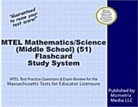 MTEL Mathematics/Science (Middle School) (51) Flashcard Study System: MTEL Test Practice Questions & Exam Review for the Massachusetts Tests for Educa (Other)