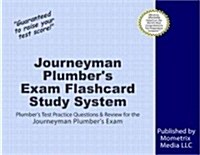 Journeyman Plumbers Exam Flashcard Study System: Plumbers Test Practice Questions & Review for the Journeyman Plumbers Exam (Other)