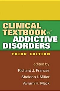 Clinical Textbook of Addictive Disorders (Paperback, 3)