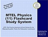 MTEL Physics (11) Flashcard Study System: MTEL Test Practice Questions & Exam Review for the Massachusetts Tests for Educator Licensure (Other)