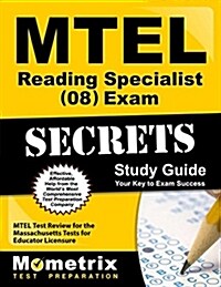 MTEL Reading Specialist (08) Exam Secrets Study Guide: MTEL Test Review for the Massachusetts Tests for Educator Licensure (Paperback)