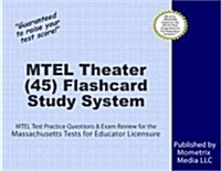 MTEL Theater (45) Flashcard Study System: MTEL Test Practice Questions & Exam Review for the Massachusetts Tests for Educator Licensure (Other)
