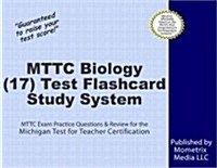 Mttc Biology (17) Test Flashcard Study System: Mttc Exam Practice Questions & Review for the Michigan Test for Teacher Certification (Other)