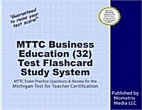 Mttc Business Education (32) Test Flashcard Study System (Cards, FLC)