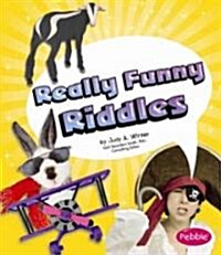 Really Funny Riddles (Library Binding)