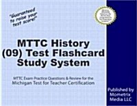 Mttc History (09) Test Flashcard Study System: Mttc Exam Practice Questions & Review for the Michigan Test for Teacher Certification (Other)