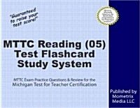 Mttc Reading (05) Test Flashcard Study System: Mttc Exam Practice Questions & Review for the Michigan Test for Teacher Certification (Other)