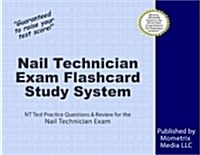 Nail Technician Exam Flashcard Study System: NT Test Practice Questions & Review for the Nail Technician Exam (Other)