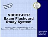 Nbcot-Otr Exam Flashcard Study System: Nbcot Test Practice Questions and Review for the Occupational Therapist Registered Examination (Other)