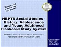 Flashcard Study System for the National Board Certification Social Studies - History: Adolescence and Young Adulthood Exam: National Board Certificati (Other)