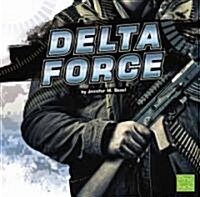 The Delta Force (Library Binding)