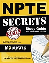 Npte Secrets Study Guide: Npte Exam Review for the National Physical Therapy Examination (Paperback)