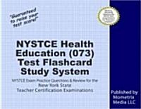 NYSTCE Health Education (073) Test Flashcard Study System: NYSTCE Exam Practice Questions & Review for the New York State Teacher Certification Examin (Other)