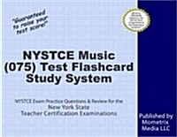 NYSTCE Music (075) Test Flashcard Study System: NYSTCE Exam Practice Questions & Review for the New York State Teacher Certification Examinations (Other)