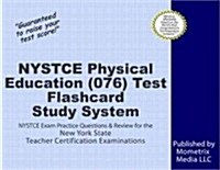 NYSTCE Physical Education (076) Test Flashcard Study System: NYSTCE Exam Practice Questions & Review for the New York State Teacher Certification Exam (Other)