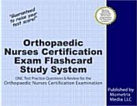 Orthopaedic Nurses Certification Exam Flashcard Study System: Onc Test Practice Questions & Review for the Orthopaedic Nurses Certification Examinatio (Other)