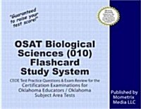 Osat Biological Sciences (010) Flashcard Study System: Ceoe Test Practice Questions & Exam Review for the Certification Examinations for Oklahoma Educ (Other)