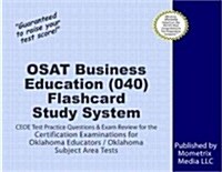 Osat Business Education (040) Flashcard Study System: Ceoe Test Practice Questions & Exam Review for the Certification Examinations for Oklahoma Educa (Other)