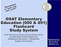 Osat Elementary Education (050 & 051) Flashcard Study System: Ceoe Test Practice Questions & Exam Review for the Certification Examinations for Oklaho (Other)