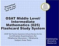 Osat Middle Level/Intermediate Mathematics (025) Flashcard Study System: Ceoe Test Practice Questions & Exam Review for the Certification Examinations (Other)