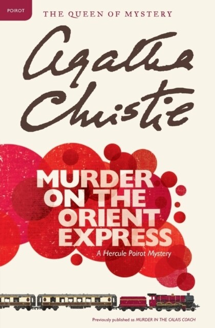 Murder on the Orient Express: A Hercule Poirot Mystery: The Official Authorized Edition (Paperback)