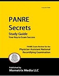 Panre Secrets Study Guide: Your Key to Exam Success: Review for the Physician Assistant National Recertifying Examination (Paperback)