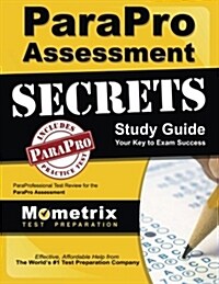 Parapro Assessment Secrets Study Guide: Paraprofessional Test Review for the Parapro Assessment (Paperback)