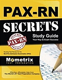 Pax-RN Secrets Study Guide: Nursing Test Review for the Nln Pre-Admission Examination (Pax) (Paperback)