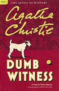 Dumb Witness: A Hercule Poirot Mystery: The Official Authorized Edition (Paperback)