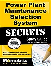 Power Plant Maintenance Selection System Secrets Study Guide: Mass Test Review for the Power Plant Maintenance Selection System (Paperback)