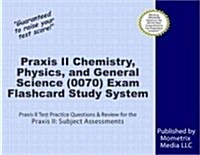 Praxis II Chemistry, Physics, and General Science (0070) Exam Flashcard Study System: Praxis II Test Practice Questions and Review for the Praxis II S (Other)