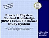 Praxis II Physics: Content Knowledge (0261) Exam Flashcard Study System (Cards, FLC)