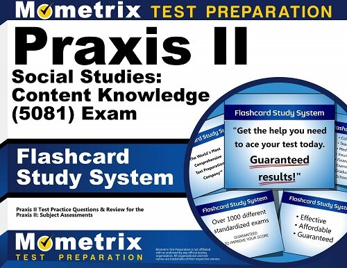 Praxis II Social Studies: Content Knowledge (5081) Exam Flashcard Study System: Praxis II Test Practice Questions & Review for the Praxis II: Subject (Other)