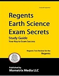 Regents Earth Science Exam Secrets Study Guide: Regents Test Review for the Regents (Paperback)