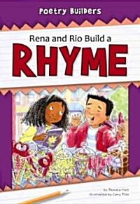 Rena and Rio Build a Rhyme (Library Binding)