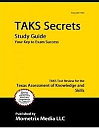 Taks Secrets Study Guide (Paperback)