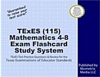 TExES Mathematics 4-8 (115) Flashcard Study System: TExES Test Practice Questions & Review for the Texas Examinations of Educator Standards (Other)