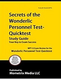 Secrets of the Wonderlic Personnel Test-Quicktest Study Guide (Paperback)